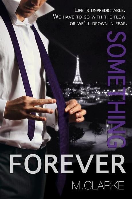 COVER REVEAL: Something Forever by M. Clarke