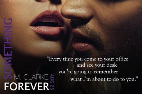 COVER REVEAL: Something Forever by M. Clarke