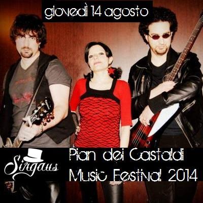 Giovedi' 14 agosto: Sirgaus, di supporto ai Teodasia al Pian dei Castaldi Music Festival 2014.