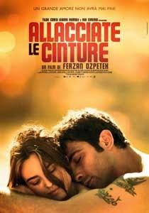 Allacciate le Cinture - Ferzan Ozpetek 2014