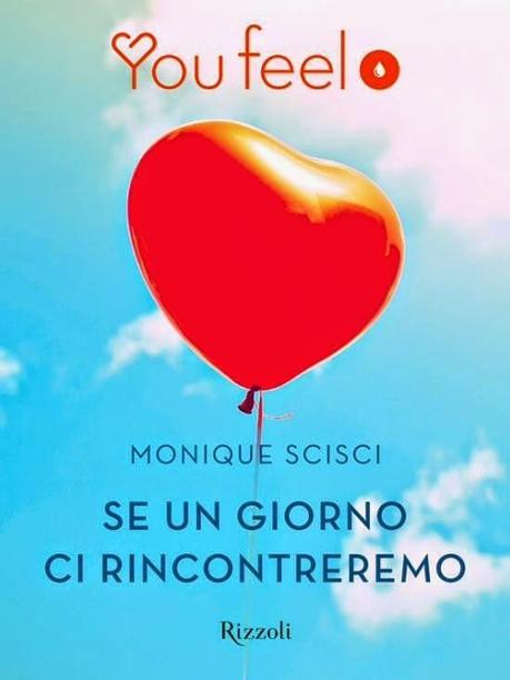 [Recensione] Se un giorno ci rincontreremo da Monique Scisci