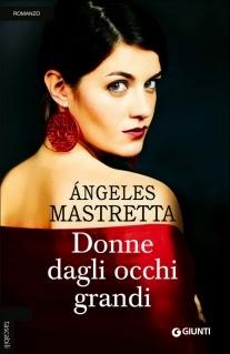 DONNE DAGLI OCCHI GRANDI - Ángeles Mastretta