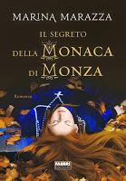 Il segreto della Monaca di Monza - Marina Marazza