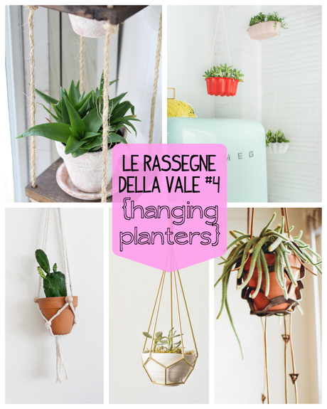 Le rassegne della Vale #4 - Hanging Planters