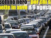 Esodo estivo: bollino nero mattina agosto.