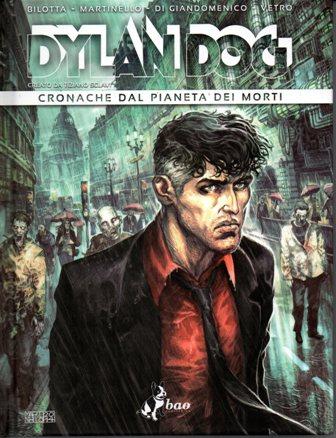 Inserire Dylan Dog in un Pianeta di morti: intervista ad Alessandro Bilotta   Valter Buio Sergio Bonelli Editore Le Storie Dylan Dog Bao Publishing Alessandro Bilotta 