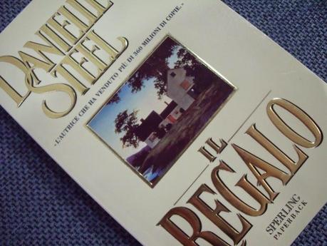 Il regalo (Danielle Steel) - Venerdì del libro