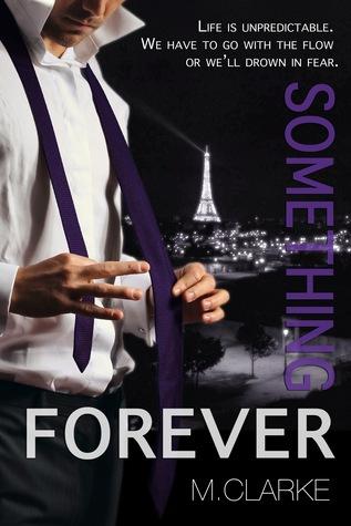 Something Forever (Something Great #3) by M. Clarke