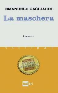 “La maschera” di Emanuele Gagliardi