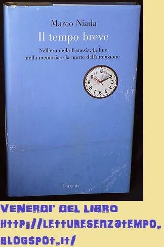 VENERDI' DEL LIBRO...Il tempo breve. Nell’era della frenesia...