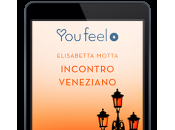 RECENSIONE: Incontro Veneziano Elisabetta Motta Rizzoli #YouFeel