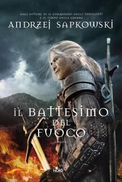 Andrzej Sapkowski: Il battesimo del fuoco