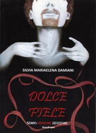 Dolce Fiele