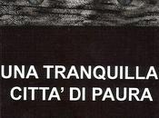 Recensione “Una tranquilla città paura” Luigi Guicciardi