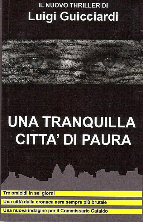 Recensione - “Una tranquilla città di paura” di Luigi Guicciardi