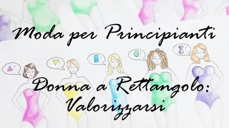 Youtube: Valorizzare la Donna a Rettangolo