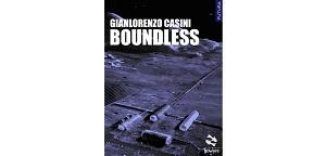 Nuove Uscite - “Boundless” di Gianlorenzo Casini