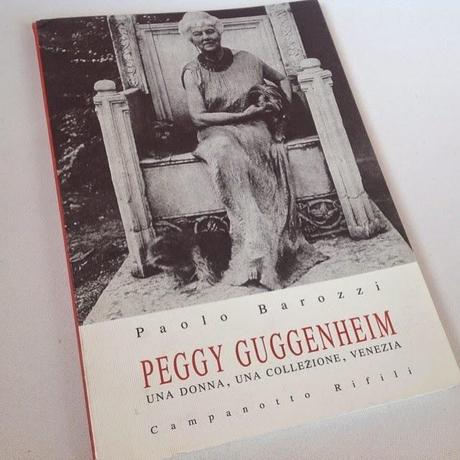 Storie di viaggiatrici: Peggy Guggenheim e l'amore per Venezia