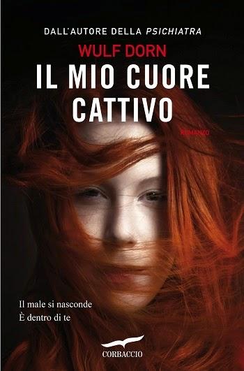 Recensione - Il mio cuore cattivo di Wulf Dorn