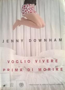 Recensione di Voglio vivere prima di morire di Jenny Downham