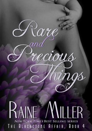 Rare and precious things (The Blackstone Affair #4) by Raine Miller