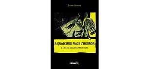 Nuove Uscite - “A qualcuno piace l'horror – Il cinema della Hammer Films” di Stefano Leonforte