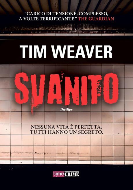 Anteprima Time Crime : Tim Weaver - Svanito