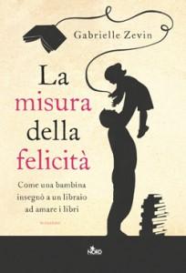 “La misura della felicità” di Gabrielle Zevin: un libro che contiene un altro libro al suo interno