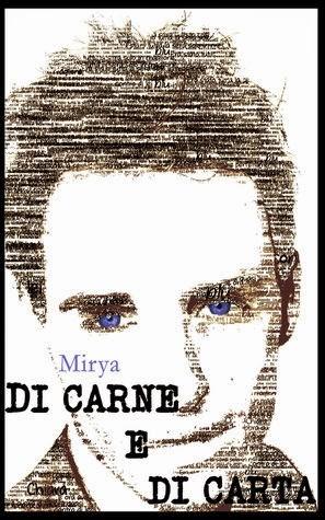 Recensione, DI CARNE E DI CARTA di Mirya