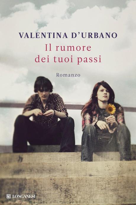 Recensioni a basso costo: Il rumore dei tuoi passi, di Valentina D'Urbano