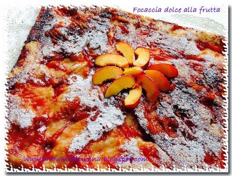 Focaccia dolce alla frutta