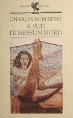 A Sud di nessun Nord - C. Bukowski