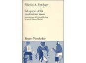 “Gli spiriti della rivoluzione russa” Nikolaj Aleksandrovič Berdjaev: errori orrori bolscevismo