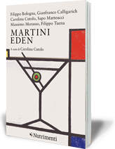 AA.VV. a cura di Carolina Cutolo – Martini Eden