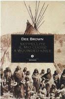 Seppellite il mio cuore a Wounded Knee - Dee Brown