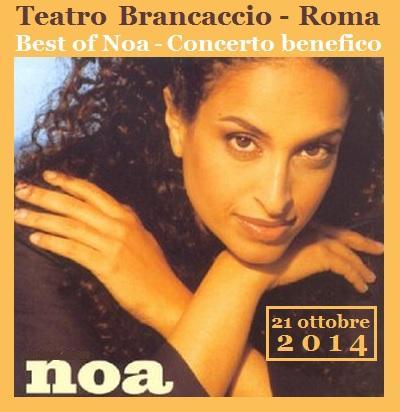 Best of Noa  al Teatro Brancaccio di Roma, martedi'  21 ottobre 2014 alle ore 21.