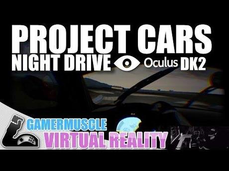 Project CARS: un video di gameplay ci mostra il gioco in azione su Oculus Rift