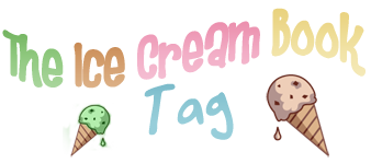 The Ice Cream Book Tag
