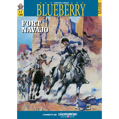 TUTTE LE AVVENTURE DI BLUEBERRY (E NON SOLO!) IN EDICOLA CON LA GAZZETTA DELLO SPORT!