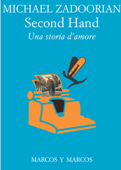 SECOND HAND. Una storia d'amore - Michael Zadoorian