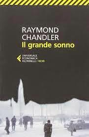 Il grande sonno - Raymond Chandler