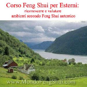 Corso Feng Shui per Esterni: riconoscere e valutare ambienti secondo Feng Shui autentico