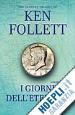 FOLLETT KEN - I GIORNI DELL'ETERNITÀ