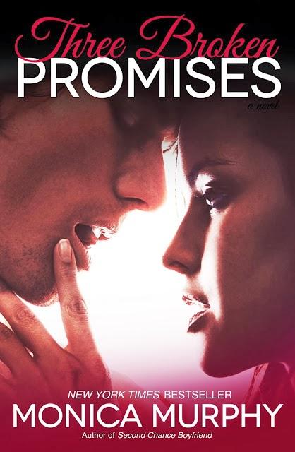 Three broken promises (One week girlfriend #3) by Monica Murphy