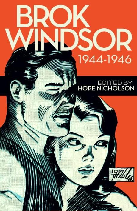 Lui, lei, laltro: fundraising per ristampare la saga delleroe canadese Brok Windsor   kickstarter Jon Stables Hope Nicholson Brok Windsor 