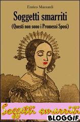 Venerdì del libro 29 agosto con i  Soggetti smarriti (Questi non sono i Promessi sposi) di Mazzardi