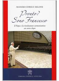 Pronto? Sono Francesco – Il Papa e la rivoluzione comunicativa un anno dopo