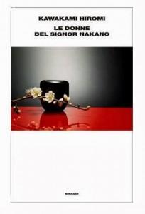 “Le donne del signor Nakano” di Hiromi Kawakami: un profondo e delicato affresco della moderna Tokio