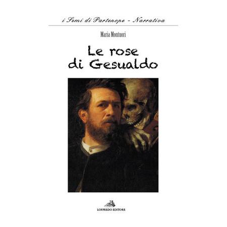 Recensione: Le rose di Gesualdo di Maria Montuori