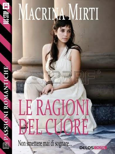 Anteprima: Le ragioni del cuore, di Macrina Mirti